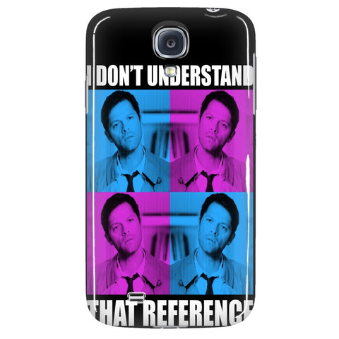 I Dont Understand That Reference - Phonecover - Phone Cases - Supernatural-Sickness - 3