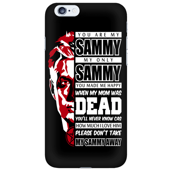 You Are My Sammy - Phonecover - Phone Cases - Supernatural-Sickness - 6
