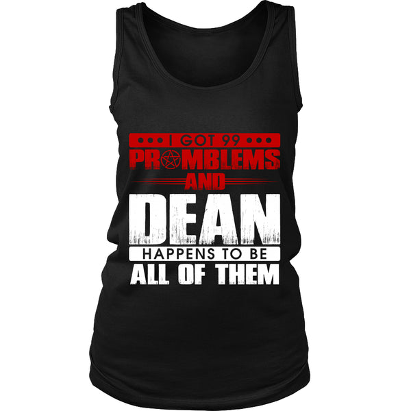99 problems with Dean - Apparel - T-shirt - Supernatural-Sickness - 10
