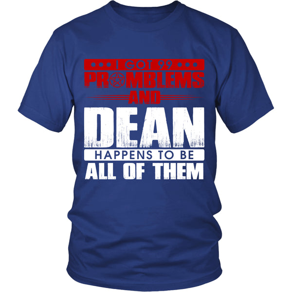 99 problems with Dean - Apparel - T-shirt - Supernatural-Sickness - 2