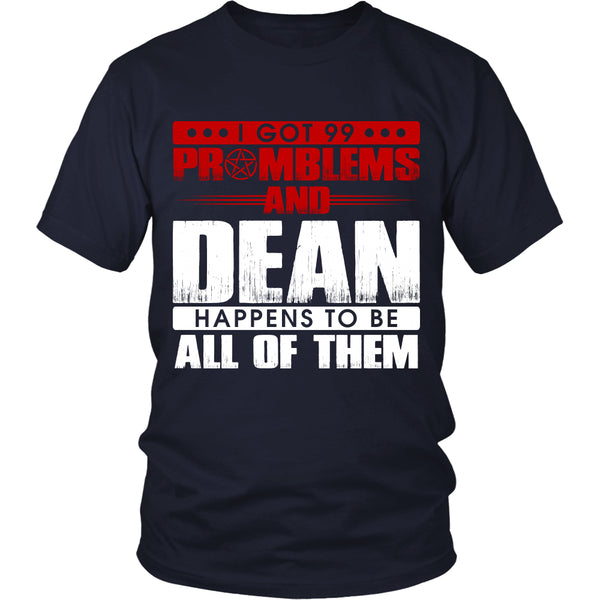 99 problems with Dean - Apparel - T-shirt - Supernatural-Sickness - 3