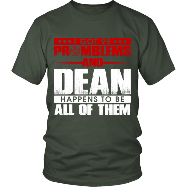 99 problems with Dean - Apparel - T-shirt - Supernatural-Sickness - 5