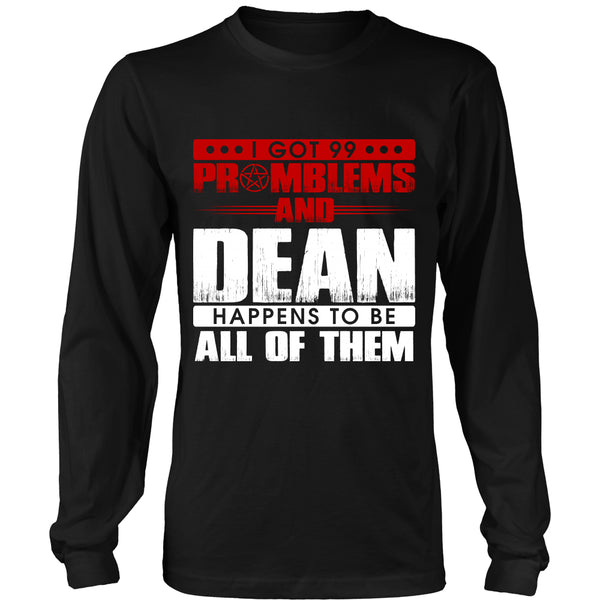 99 problems with Dean - Apparel - T-shirt - Supernatural-Sickness - 7