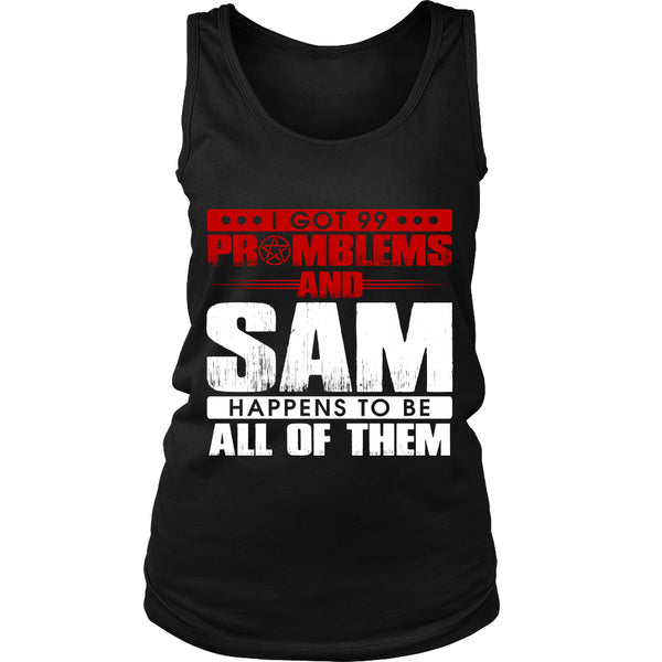 99 problems with Sam - Apparel - T-shirt - Supernatural-Sickness - 10
