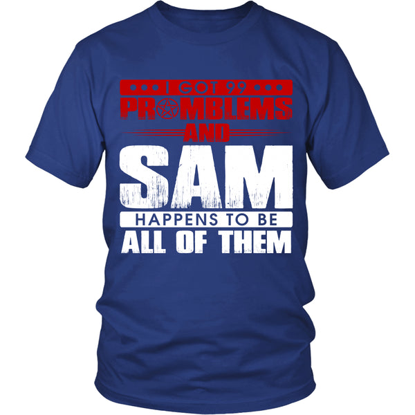 99 problems with Sam - Apparel - T-shirt - Supernatural-Sickness - 2