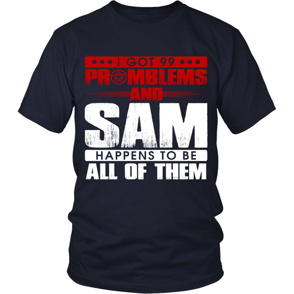 99 problems with Sam - Apparel - T-shirt - Supernatural-Sickness - 3