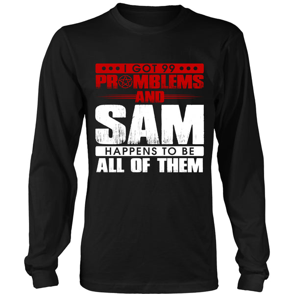 99 problems with Sam - Apparel - T-shirt - Supernatural-Sickness - 7