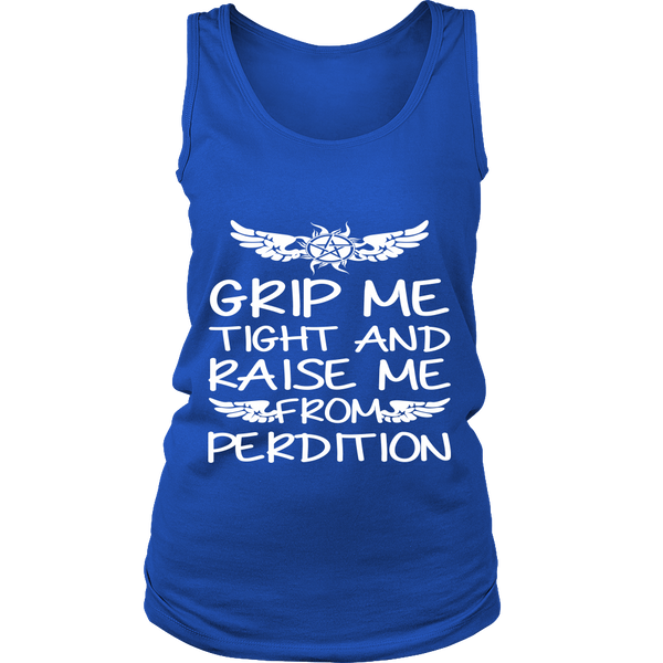 Grip me tight and raise me from Perdition - Apparel - T-shirt - Supernatural-Sickness - 12