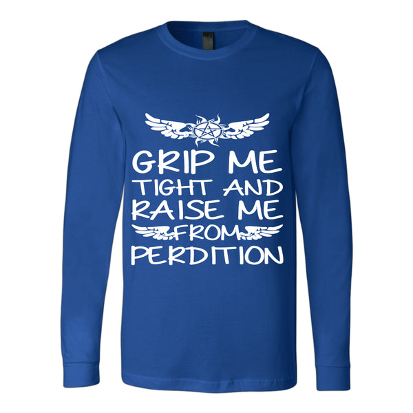 Grip me tight and raise me from Perdition - Apparel - T-shirt - Supernatural-Sickness - 7