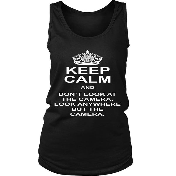 Keep Calm And Dont Look At The Camera - Apparel - T-shirt - Supernatural-Sickness - 10
