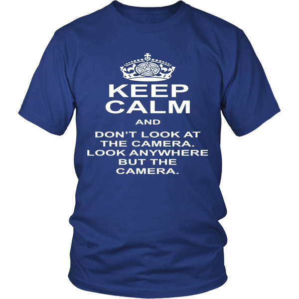 Keep Calm And Dont Look At The Camera - Apparel - T-shirt - Supernatural-Sickness - 2