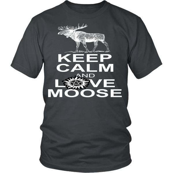 Keep Calm And Love Moose - T-shirt - Supernatural-Sickness - 4