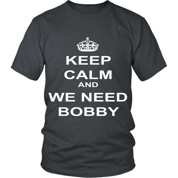 Keep Calm and we need Bobby - Apparel - T-shirt - Supernatural-Sickness - 4