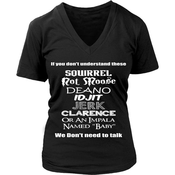 SPN - We Don't Need To Talk! - T-shirt - Supernatural-Sickness - 11