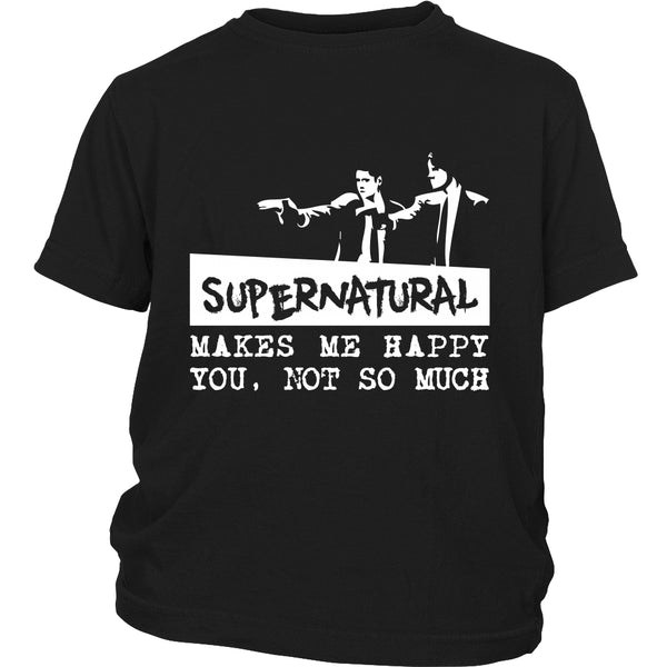 Supernatural makes me Happy - Apparel - T-shirt - Supernatural-Sickness - 13
