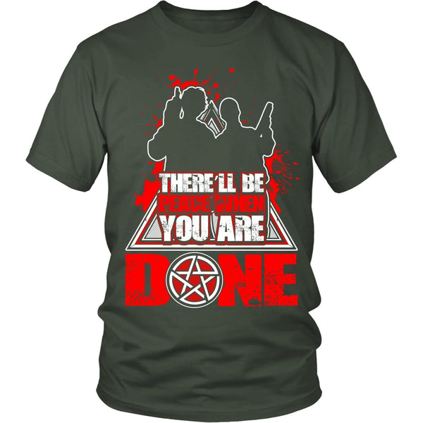 There'll Be Peace When You Are Done - Apparel - T-shirt - Supernatural-Sickness - 3