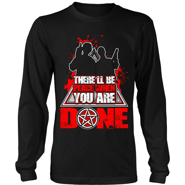 There'll Be Peace When You Are Done - Apparel - T-shirt - Supernatural-Sickness - 4
