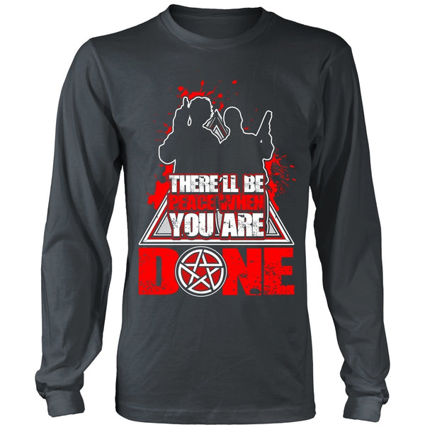 There'll Be Peace When You Are Done - Apparel - T-shirt - Supernatural-Sickness - 6