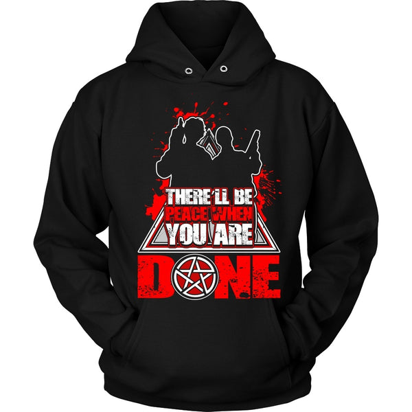 There'll Be Peace When You Are Done - Apparel - T-shirt - Supernatural-Sickness - 7