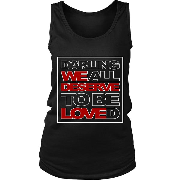 We All Deserve To Be Loved - Apparel - T-shirt - Supernatural-Sickness - 10