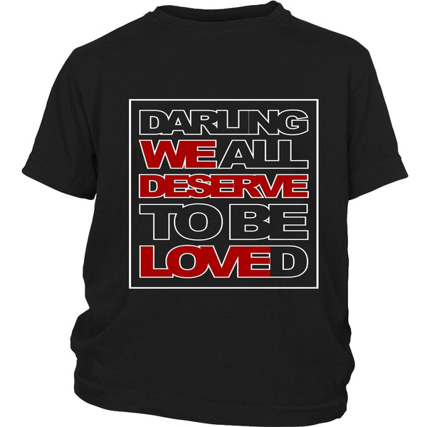 We All Deserve To Be Loved - Apparel - T-shirt - Supernatural-Sickness - 13
