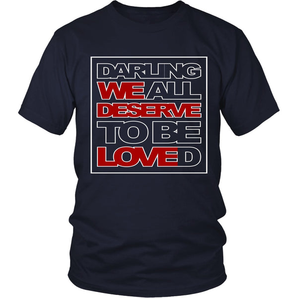 We All Deserve To Be Loved - Apparel - T-shirt - Supernatural-Sickness - 3
