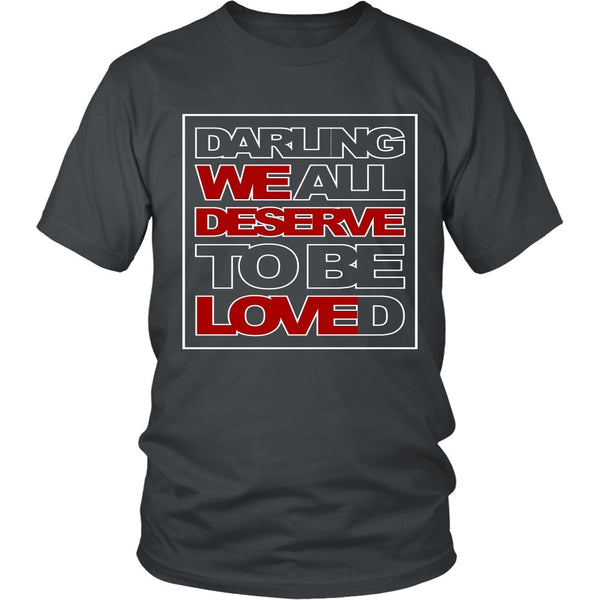 We All Deserve To Be Loved - Apparel - T-shirt - Supernatural-Sickness - 4