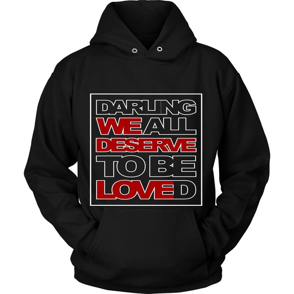 We All Deserve To Be Loved - Apparel - T-shirt - Supernatural-Sickness - 8