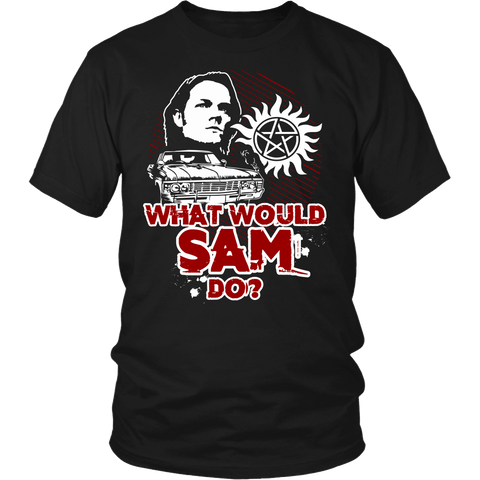 What Would Sam Do? - T-shirt - Supernatural-Sickness - 1