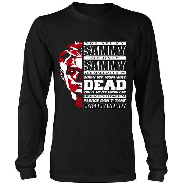 You Are My Sammy - Apparel - T-shirt - Supernatural-Sickness - 7